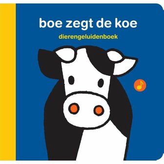 Geluidenboek Boe Zegt De Koe