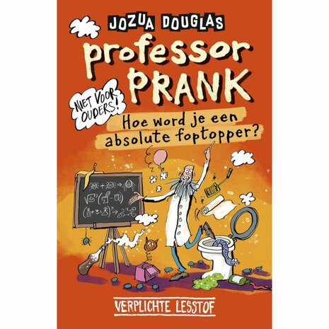 Boek Professor Prank Hoe Word Je Een Absolute Foptopper?